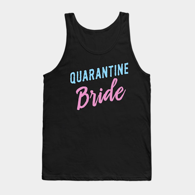 Quarantine Bride Tank Top by PunTime